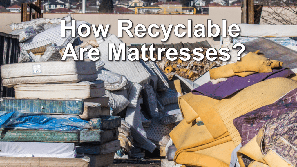 Is Memory Foam Recyclable?